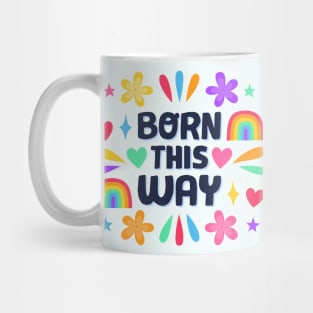 Born This Way Mug